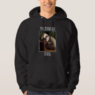 The Struggle Is Real Sloth Hoodie