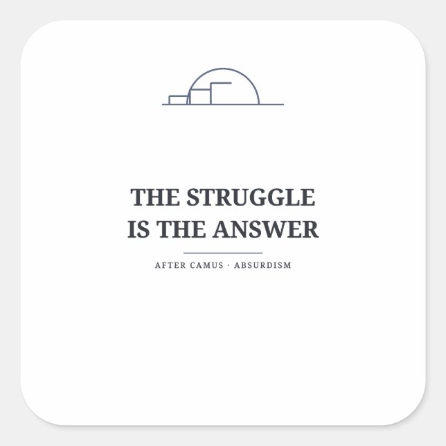 The Struggle Is the Answer — Camus Sticker (Front)