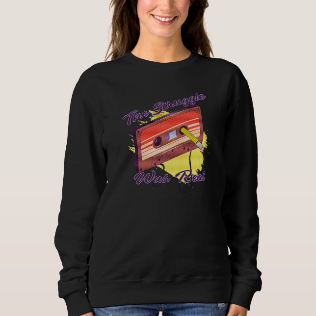 The Struggle Was Real 70s Music Mix Tape Nightmare Sweatshirt (Front)
