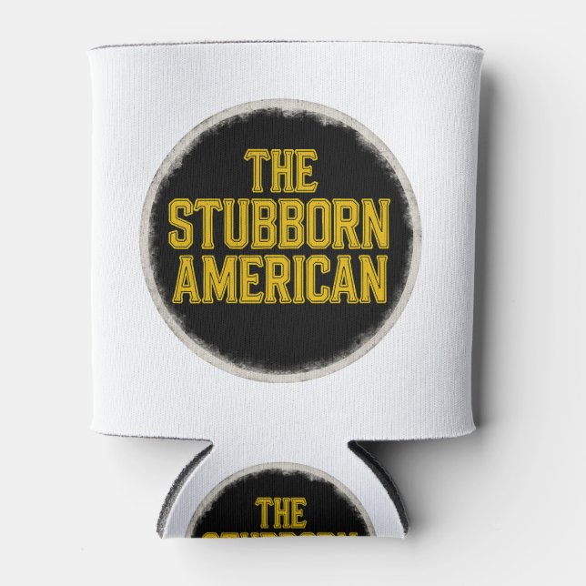 The Stubborn American Bold Emblem can coller Can Cooler (Front)