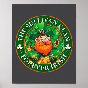 The Sullivan Clan Forever Irish St Patrick’s Day P Poster