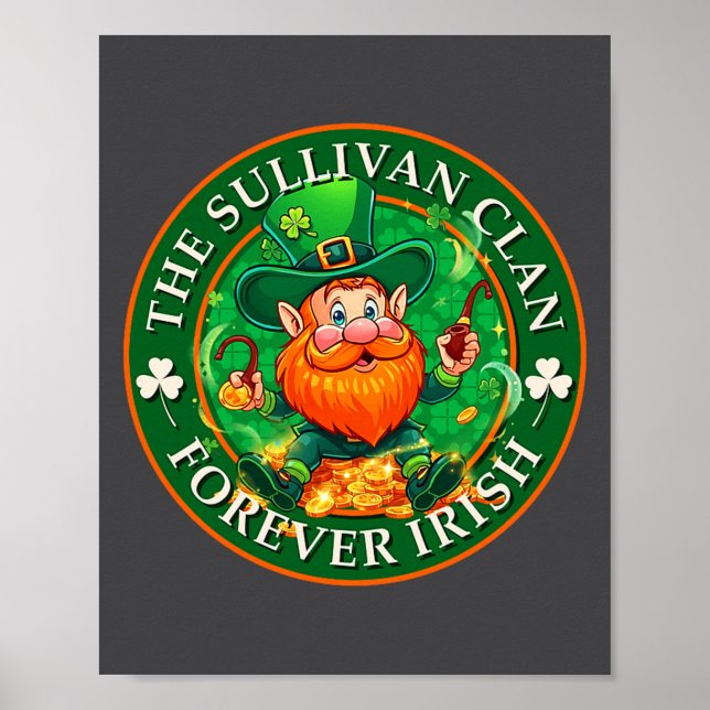 The Sullivan Clan Forever Irish St Patrick’s Day P Poster (Front)