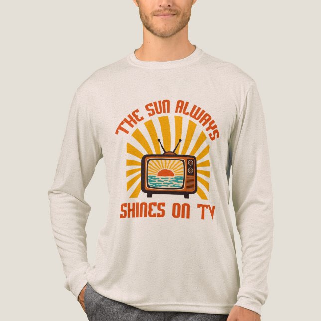 The Sun Always Shines on TV-80s Music Tribute Tri-Blend Shirt (Front)