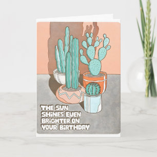The Sun Shines Even Brighter On Your Birthday Card