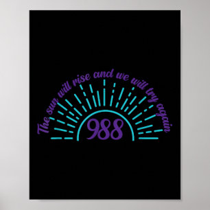 The Sun Will Rise Suicide Prevention Awareness Pos Poster