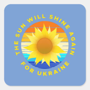 The Sun Will Shine Again for Ukraine Sunflower Square Sticker
