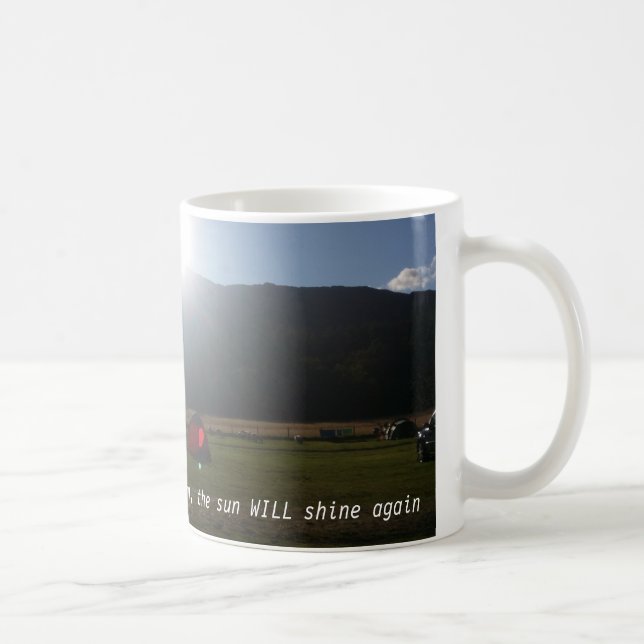 The sun will shine mug (Right)