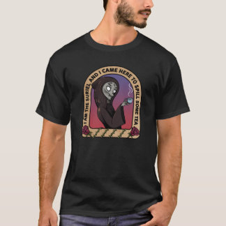 The Suriel Spill The Tea  ACOTAR  A Court Of Thorn T-Shirt