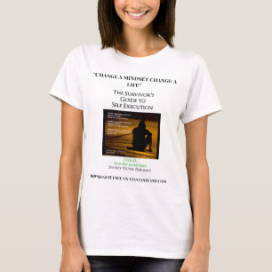 The Survivor's Guide to Self Execution T-Shirt