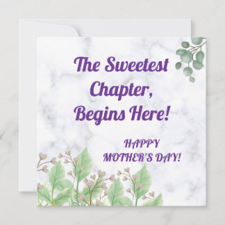 The Sweetest Chapter Begins Here - Mother's Day Card
