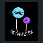 The Sweetest Pop Funny Lollipop Pun Dark BG Poster<br><div class="desc">The Sweetest Pop Funny Lollipop Pun features a lollipop boy with his lollipop dad who's the sweetest pop. Cute pun gift for family and friends who love lollipops and candy puns.</div>