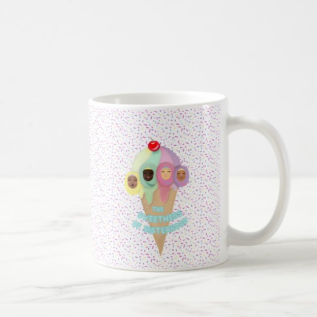 The Sweetness of Sisterhood Coffee Mug (Right)