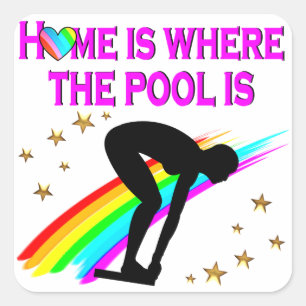 THE SWIMMER IS ALWAYS READY FOR THE POOL SQUARE STICKER