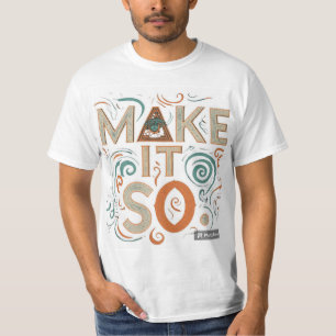 The t-shirt design features the phrase "Make It So