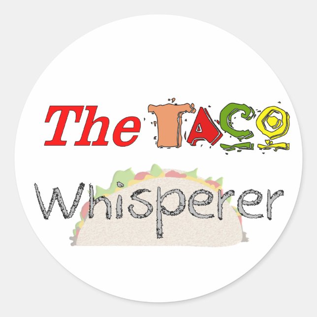The Taco Whisperer Classic Round Sticker (Front)
