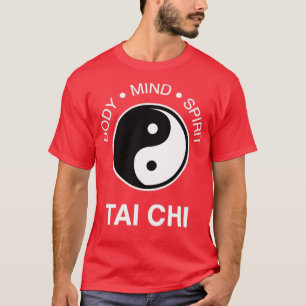 The Tai Chi Body Mind Spirit 16 T-Shirt