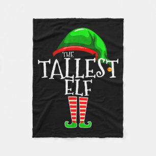 The Tallest Elf Family Matching Group Christmas  Fleece Blanket