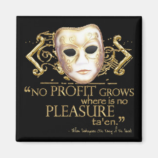 The Taming of the Shrew Quote (Gold Version) Magnet