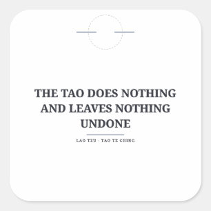 The Tao Does Nothing — Lao Tzu Sticker
