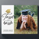 The tassel personalised Graduation Photo Plaque<br><div class="desc">Photo Plaque for Graduation featuring "the tassel was worth the hassle" calligraphy text". Personalizable with your name and school. Change the year on the gold cap.</div>