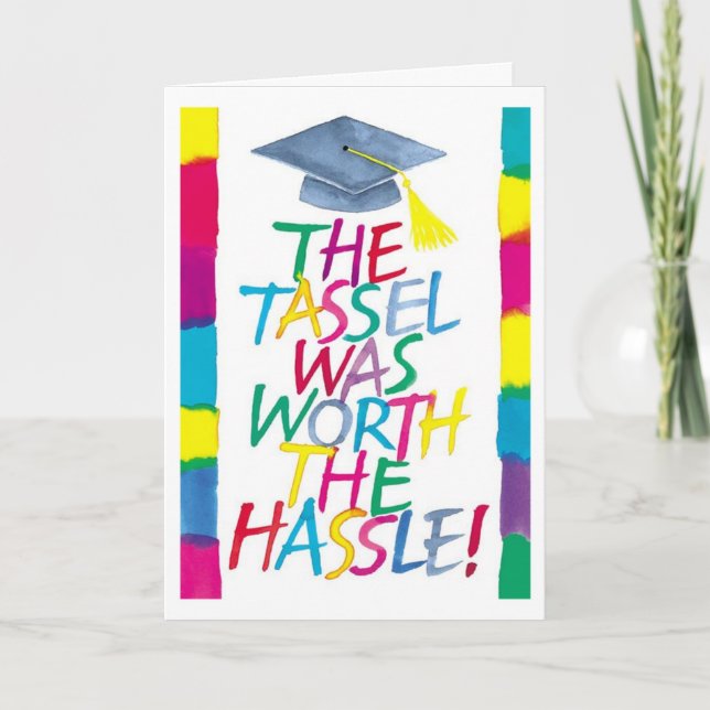 The Tassel Was Worth The Hassle Card (Front)