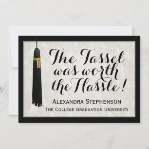 The Tassel Was Worth the Hassle College Graduation Invitation