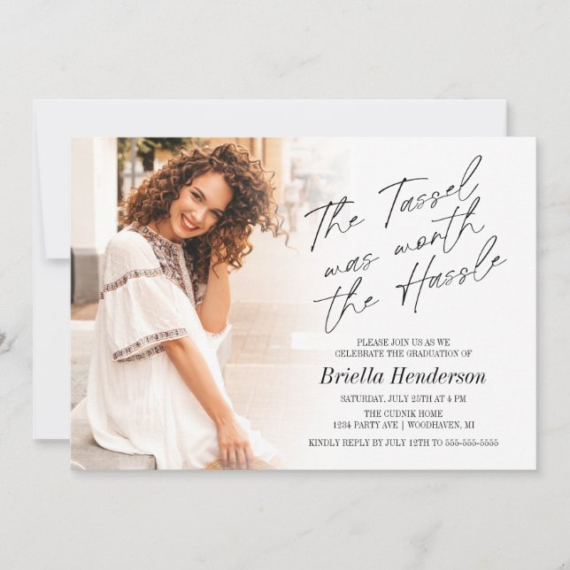 The Tassel Was Worth The Hassle Graduation Party Invitation (Front)