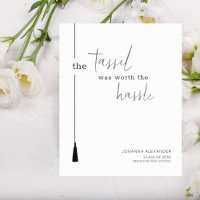 The Tassel Was Worth The Hassle Graduation Poster