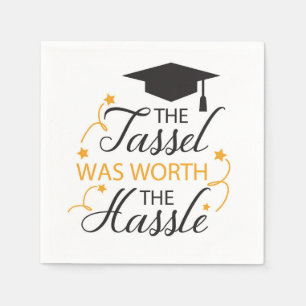 The Tassel was worth the Hassle   Napkin