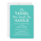The Tassel Was Worth The Hassle | Turquoise