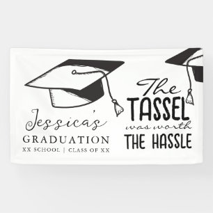 The Tassle Was Worth The Hassle Graduate Black Banner