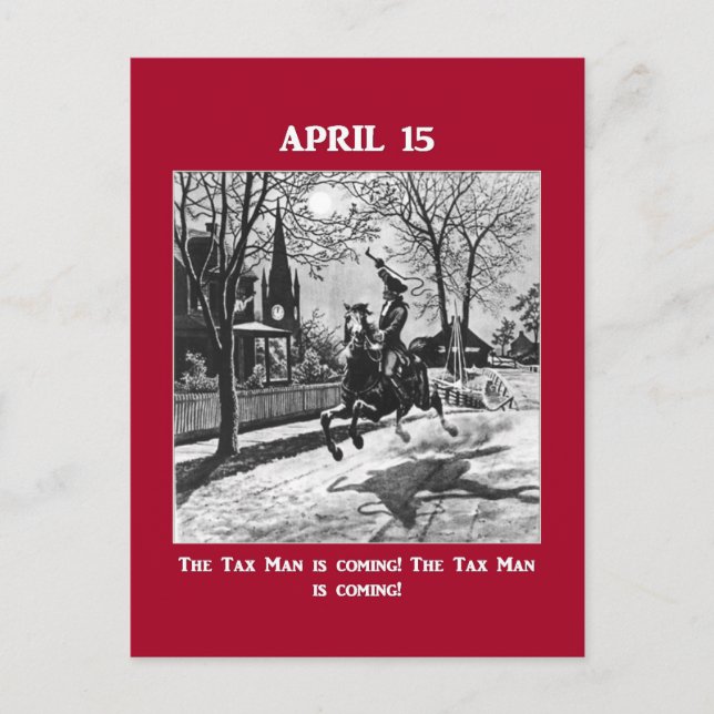 The Tax Man Is Coming! Postcard (Front)