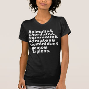 The Taxonomy of Man Kingdom Through Species T-Shirt