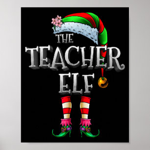The Teacher Elf Shirt Matching Family Funny Christ Poster