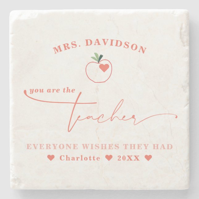 The Teacher Everyone Wishes They Had | Monogram Stone Coaster (Front)