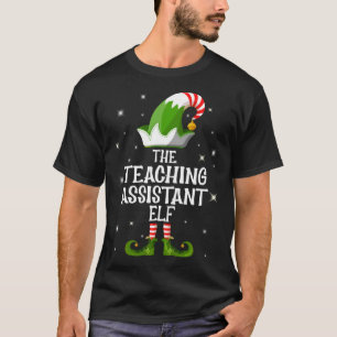 The Teaching Assistant Elf Family Matching Christm T-Shirt