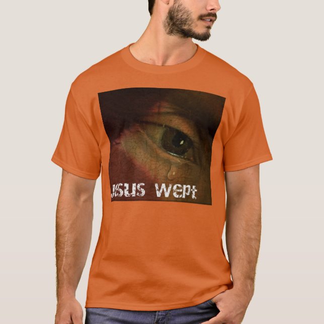 The Tears of a Saviour T-Shirt (Front)