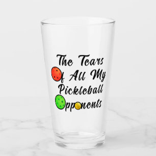 The Tears Of All My Pickleball Opponents Awesome Glass