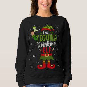 The Tequila Drinking ELF Matching Family Christmas Sweatshirt