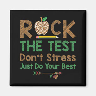 The Test Don't Stress Just Do Best Funny Teacher T Magnet