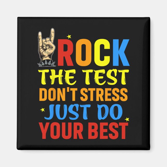 The Test Don't Stress Just Do Your Best Funny Test Magnet (Front)