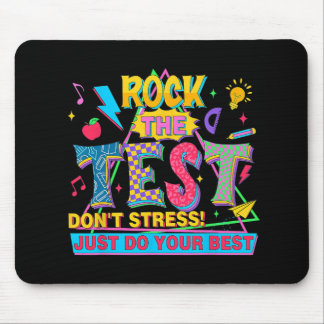 The Test Don't Stress Just Do Your Best Funny Test Mouse Pad
