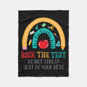 The Test Dont Stress Just Do Your Best Test Day Te Fleece Blanket