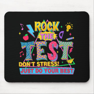 The Test Dont Stress Motivational Teacher Testing  Mouse Pad