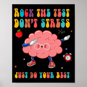 The Test Don't Stress Testing Day Teacher Student  Poster