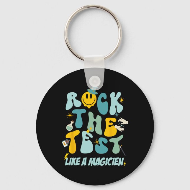 The Test Like A Magicien Testing Day Teacher Stude Key Ring (Front)