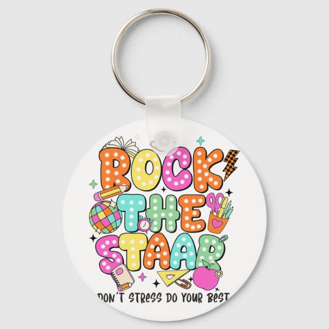 The Test Staar Day Teacher Motivational Testing Da Key Ring (Front)