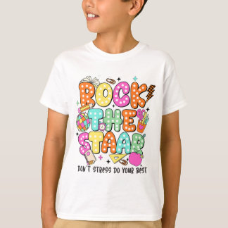 The Test Staar Day Teacher Motivational Testing Da T-Shirt