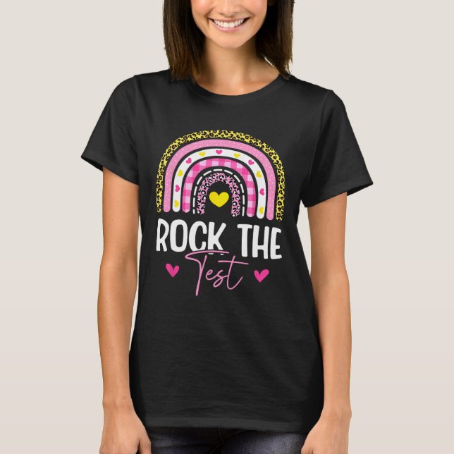 The Test Teacher Test Day Testing Day Funny Teache T-Shirt (Front)