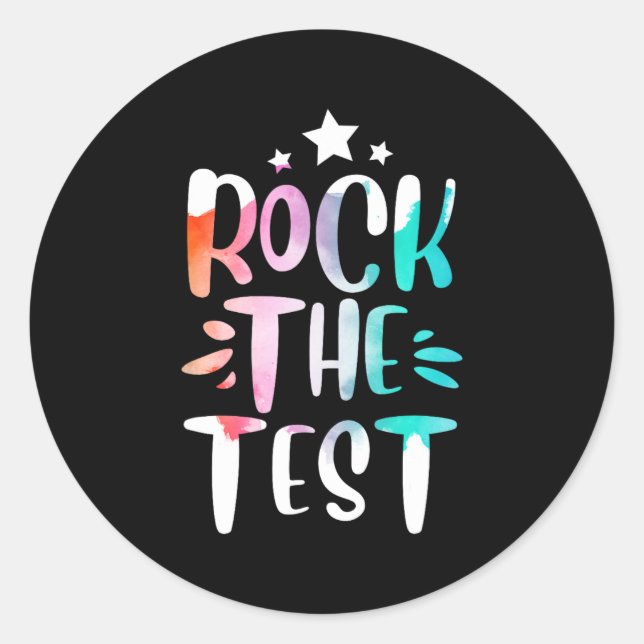 The Test Testing Day Motivational Teacher Student  Classic Round Sticker (Front)